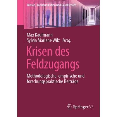 Krisen des Feldzugangs, Taschenbuch von , Springer Fachmedien Wiesbaden GmbH, 978-3-658-42770-2