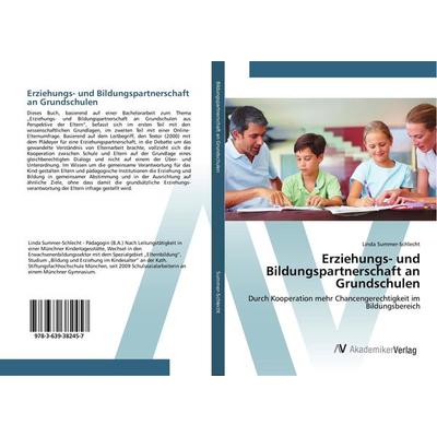 Erziehungs- und Bildungspartnerschaft an Grundschulen, Taschenbuch von Linda Summer-Schlecht, AV Akademikerverlag, 978-3-639-38245-7