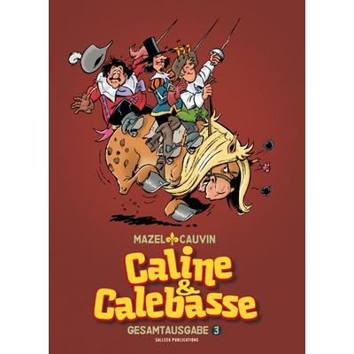 Caline & Calebasse, Gebundene Ausgabe von Luc Mazel, Salleck Publications, 978-3-89908-562-4