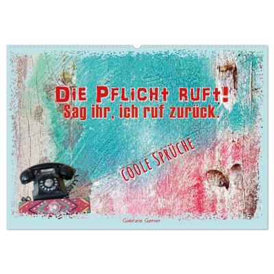 Die Pflicht ruft! Sag ihr, ich ruf zurück. (Wandkalender 2026 DIN A2 quer), CALVENDO Monatskalender