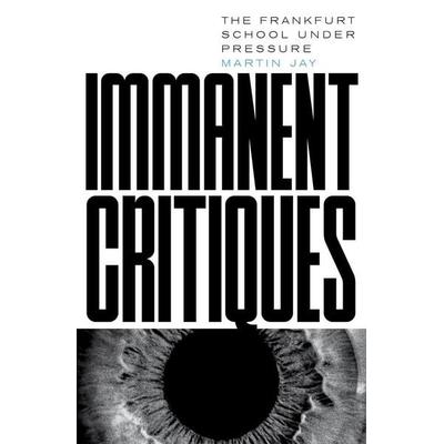 Immanent Critiques, Taschenbuch von Martin Jay, Verso Books, 978-1-80429-252-5