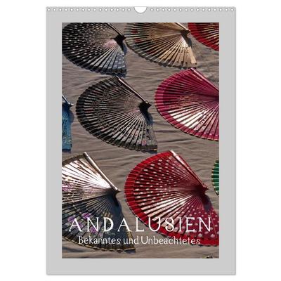 Andalusien - Bekanntes und Unbeachtetes (Wandkalender 2027 DIN A3 hoch), CALVENDO Monatskalender
