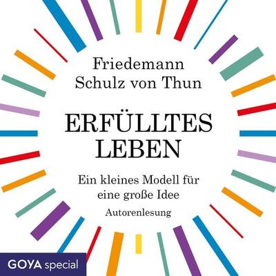 Erfülltes Leben. Ein kleines Modell für eine große Idee - Friedemann Schulz Thun, Audio, 4064067574252