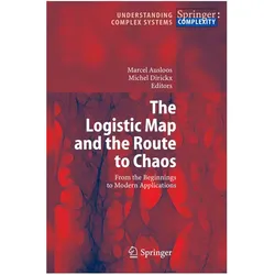 The Logistic Map and the Route to Chaos, Fachbücher von Marcel Ausloos, Michel Dirickx