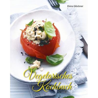 Vegetarisches Kochbuch, Paperback von Elvira Glöckner, Divyanand, 978-3-926696-51-9