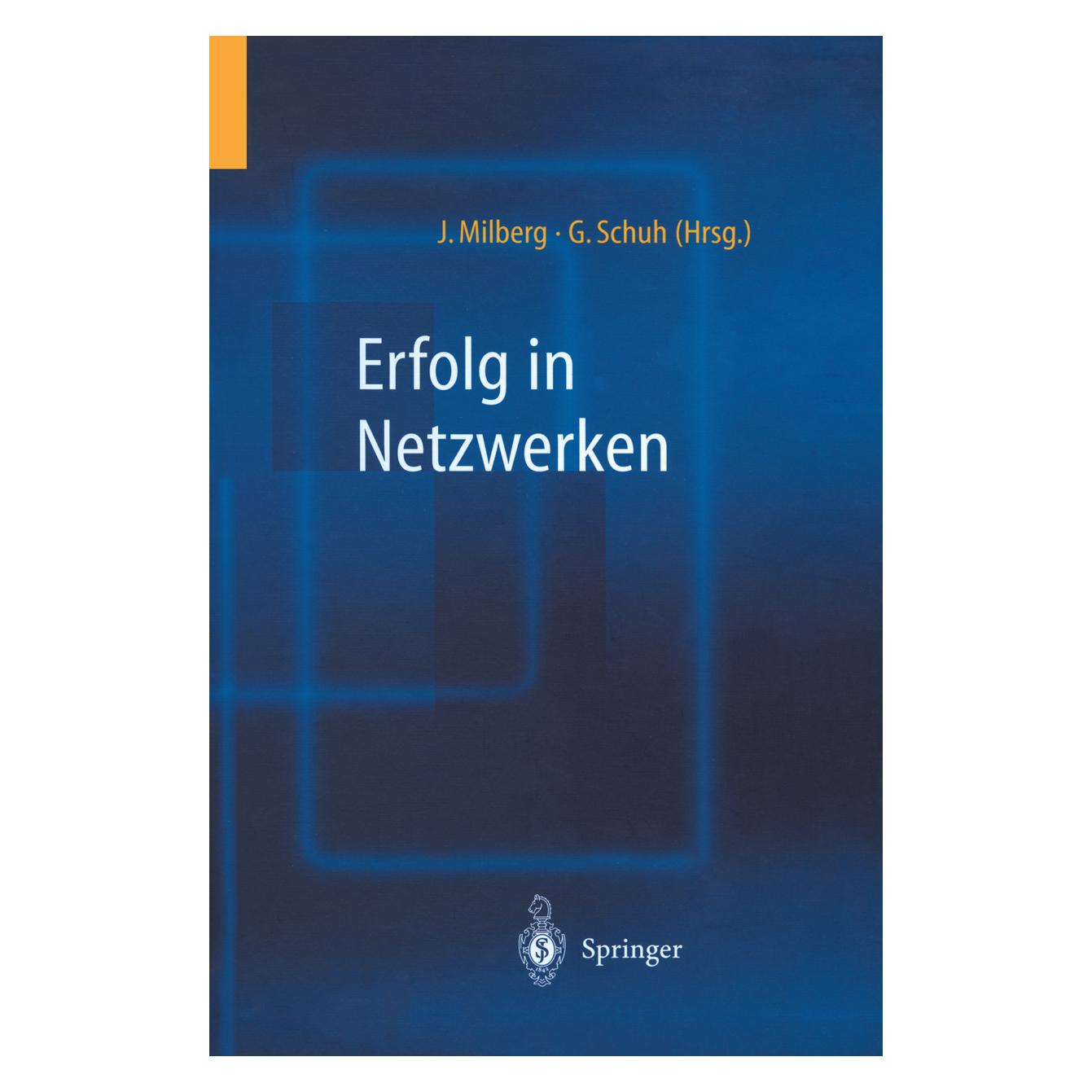 Springer Erfolg in Netzwerken (Deutsch, Softcover, Günther Schuh, Joachim Milberg) (55513241)