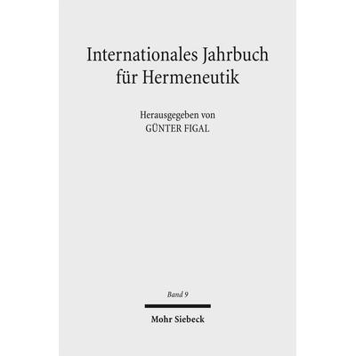 Internationales Jahrbuch für Hermeneutik, Taschenbuch von , Mohr Siebeck, 978-3-16-150323-8
