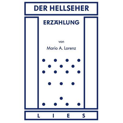 Der Hellseher, Taschenbuch von Mario A. Lorenz, BoD – Books on Demand, 978-3-695-12801-3