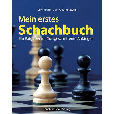 Mein erstes Schachbuch, Taschenbuch von Kurt Richter,Jerzy Konikowski, Beyer, Joachim, Verlag, 978-3-95920-166-7