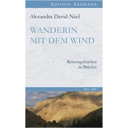 Wanderin mit dem Wind, Reisebücher von Alexandra David-Néel