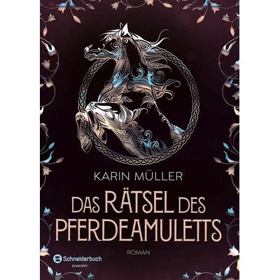 Das Rätsel des Pferdeamuletts, Taschenbuch von Karin Müller, Schneiderbuch