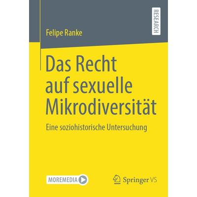 Das Recht auf sexuelle Mikrodiversität, Taschenbuch von Felipe Ranke, Springer Fachmedien Wiesbaden GmbH, 978-3-658-43038-2