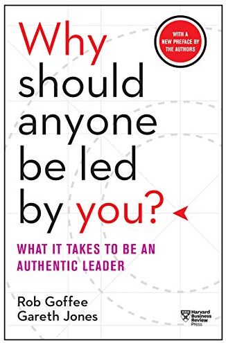 Rob Goffee - Why Should Anyone Be Led By You?: What it Takes to Be An Autheitc Leader - Preis vom 17.10.2026 19:25:27 h
