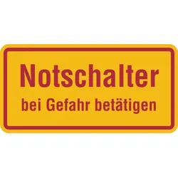 Hinweisschild, Notschalter bei Gefahr betätigen - 100x50x1.5 mm Kunststoff