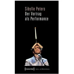 Der Vortrag als Performance, Fachbücher von Sibylle Peters