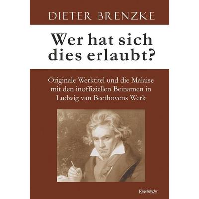 Wer hat sich dies erlaubt? -