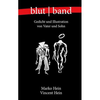 blutband, Gebundene Ausgabe von Marko Hein,Vincent Hein, BoD – Books on Demand, 978-3-7578-0703-0