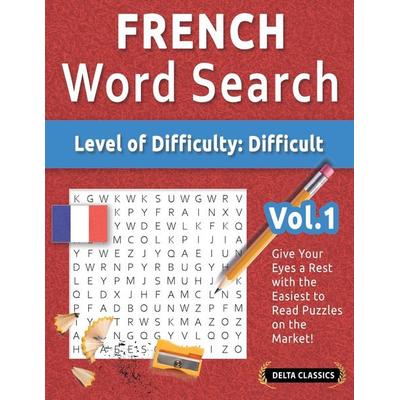 FRENCH WORD SEARCH - LEVEL OF DIFFICULTY, Taschenbuch von Delta Classics, Linguas Classics