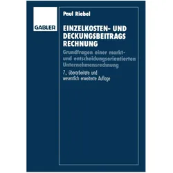 Einzelkosten- und Deckungsbeitragsrechnung, Fachbücher von Paul Riebel