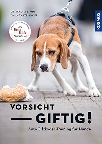 Sandra Bruns - Vorsicht, giftig! Anti-Giftködertraining für Hunde - Preis vom 15.10.2026 23:06:25 h