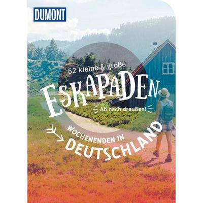 52 kleine & große Eskapaden – Wochenenden in Deutschland, Taschenbuch von Andrea Lammert,Susanne Völler,Siiri Klose,Yvonne Weik,Sonja Anwar,