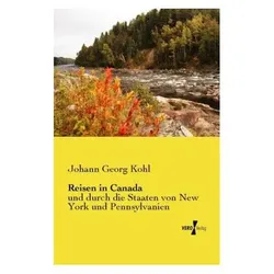 Reisen in Canada, Ratgeber von Johann G. Kohl