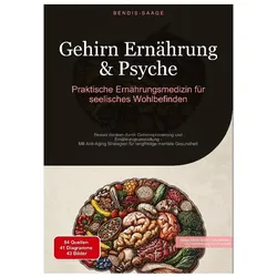 Saage - Deutschland:Gehirn Ernährung &, Ratgeber von Bendis A I Saage Deutschland
