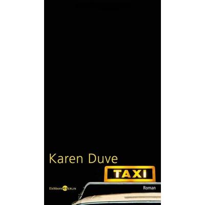 Taxi, Gebundene Ausgabe von Karen Duve, Eichborn Verlag
