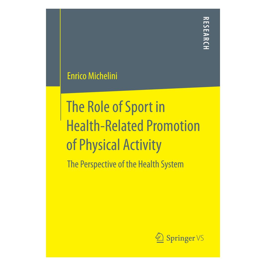 Springer The Role of Sport in Health-Related Promotion of Physical Activity (Englisch, Softcover, Enrico Michelini) (35150339)