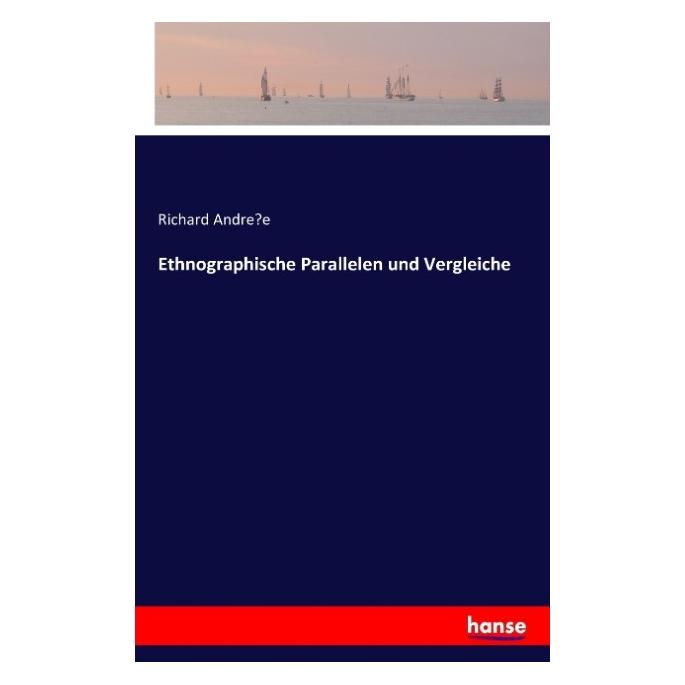 Hansebooks Ethnographische Parallelen und Vergleiche (Deutsch, Richard Andre, 2016) (55832252)