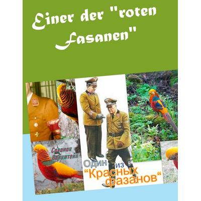 Einer der 'roten Fasanen'; Taschenbuch von Salomon Weinstein, BoD – Books on Demand, 978-3-7528-8558-3