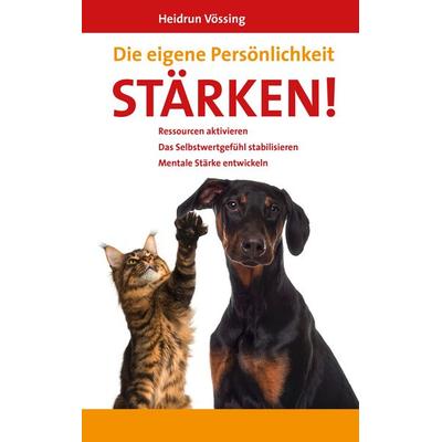 Die eigene Persönlichkeit stärken!, Taschenbuch von Heidrun Vössing, BoD – Books on Demand, 978-3-7386-0889-2