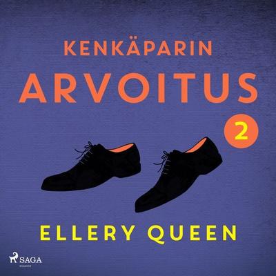 Kenkäparin arvoitus - Ellery Queen, Audio, 9788727217482