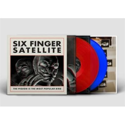 THE PIGEON IS THE MOST POPULAR BIRD (Remastered) - Six Finger Satellite, Vinyl
