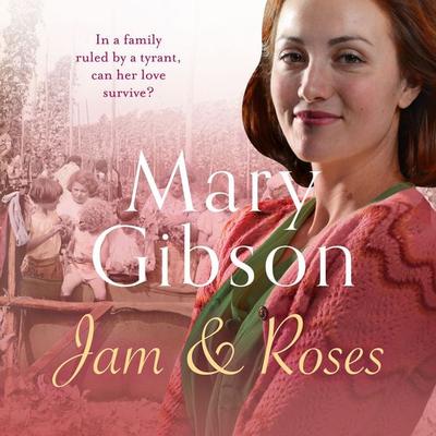Jam and Roses - Mary Gibson, Audio, 9781035928187