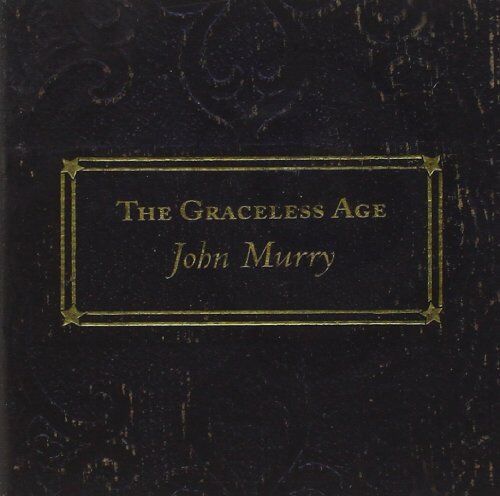 John Murry - Graceless Age - Preis vom 11.10.2026 15:43:13 h