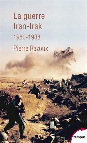La guerre Iran-Irak, 1980-1988 : première guerre du Golfe - Preis vom 10.10.2026 11:48:34 h