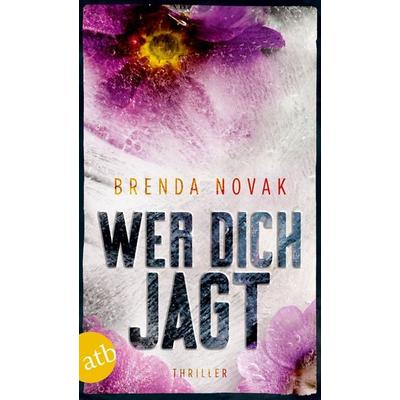 Wer dich jagt, Taschenbuch von Brenda Novak, Aufbau TB