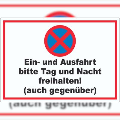 HB-Druck Parken verboten Ein- und Ausfahrt Tag und Nacht freihalten auch gegenüber Aufkleber A4 (210x297mm)