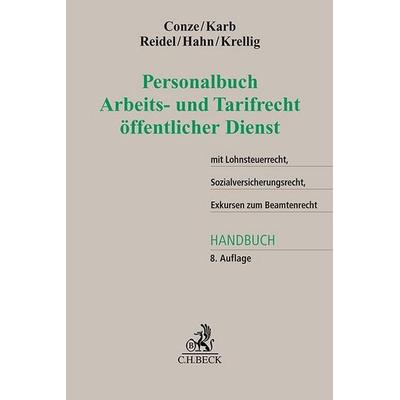 Personalbuch Arbeits- und Tarifrecht öffentlicher Dienst, Gebundene Ausgabe von Peter Conze, C.H. Beck, 978-3-406-79882-5