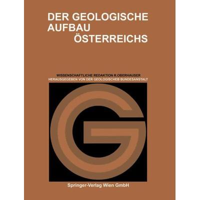 Der Geologische Aufbau Österreichs, Taschenbuch von , Springer Wien, 978-3-7091-3745-1