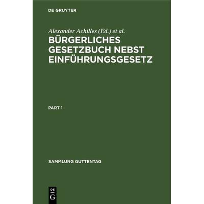 Bürgerliches Gesetzbuch nebst Einführungsgesetz, Gebundene Ausgabe von , De Gruyter, 978-3-11-125304-6