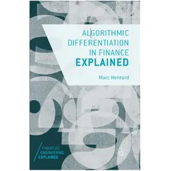 Algorithmic Differentiation in Finance Explained, Fachbücher von Marc Henrard