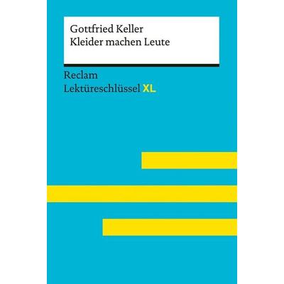 Kleider machen Leute von Gottfried Keller, Taschenbuch von Gottfried Keller,Wolfgang Pütz, Reclam, Philipp, 978-3-15-015495-3