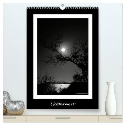 Lichtermeer (hochwertiger Premium Wandkalender 2026 DIN A2 hoch), Kunstdruck in Hochglanz