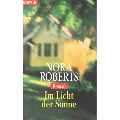 Im Licht der Sonne, Taschenbuch von Nora Roberts, Blanvalet