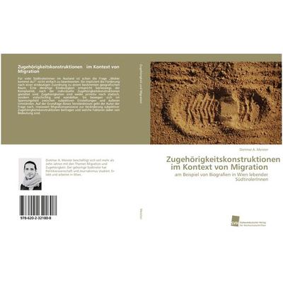 Zugehörigkeitskonstruktionen im Kontext von Migration, Taschenbuch von Dietmar A. Meister, Südwestdeutscher Verlag für Hochschulschriften,