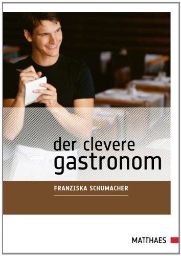 Franziska Schumacher - Der clevere Gastronom - Preis vom 09.10.2026 07:28:09 h