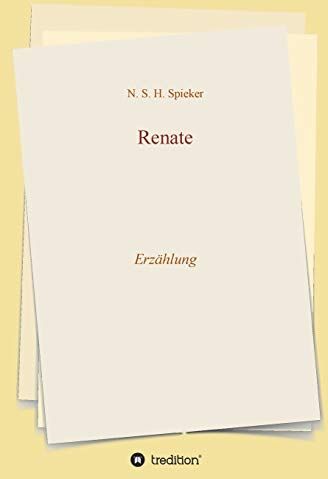 Spieker, N. S. H. - Renate: Erzählung - Preis vom 12.10.2026 11:37:12 h