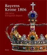 Johannes Erichsen - Bayerns Krone 1806 - Preis vom 13.10.2026 11:25:28 h
